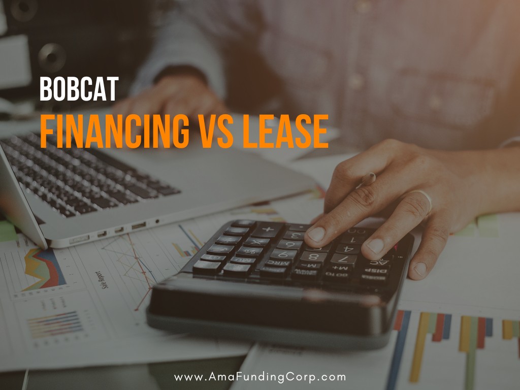 BOBCAT FINANCING VS LEASE