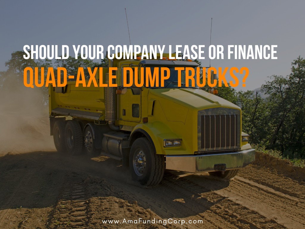 Should your company lease or finance quad-axle dump trucks
