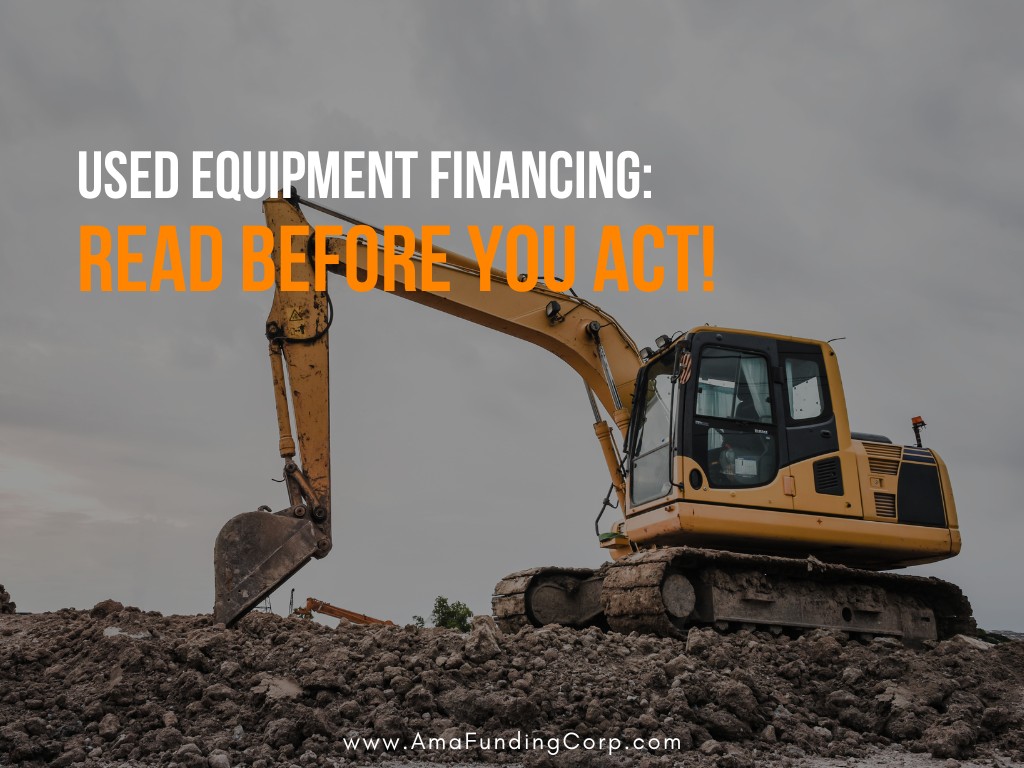 Used Equipment Financing_ Read Before You Act!